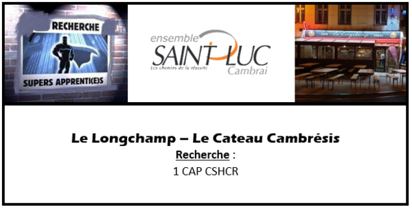 Recrutement - Le Longchamp Le Cateau Cis